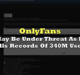 Alleged OnlyFans Data Leak Sparks Security Concerns