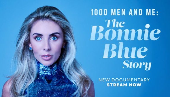 Unpacking Bonnie Blue's Bold Business in '1000 Men and Me' - A Must-Watch Documentary on Stan