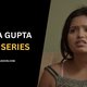 Neha Gupta: The Rising Star of India's OTT Scene