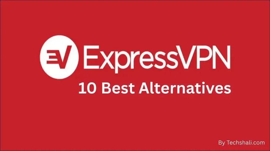 Top ExpressVPN Alternatives for 2026: Better, Cheaper, and Safer Options